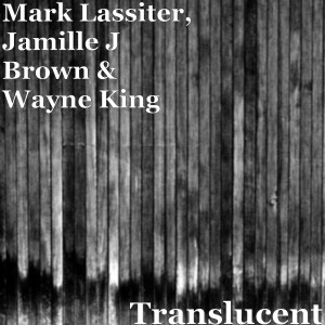 Album Translucent from Mark Lassiter