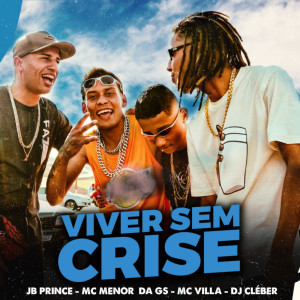 Dengarkan lagu Viver Sem Crise (Explicit) nyanyian JB Prince dengan lirik