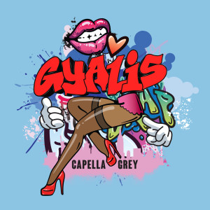 ดาวน์โหลดและฟังเพลง GYALIS พร้อมเนื้อเพลงจาก Capella Grey