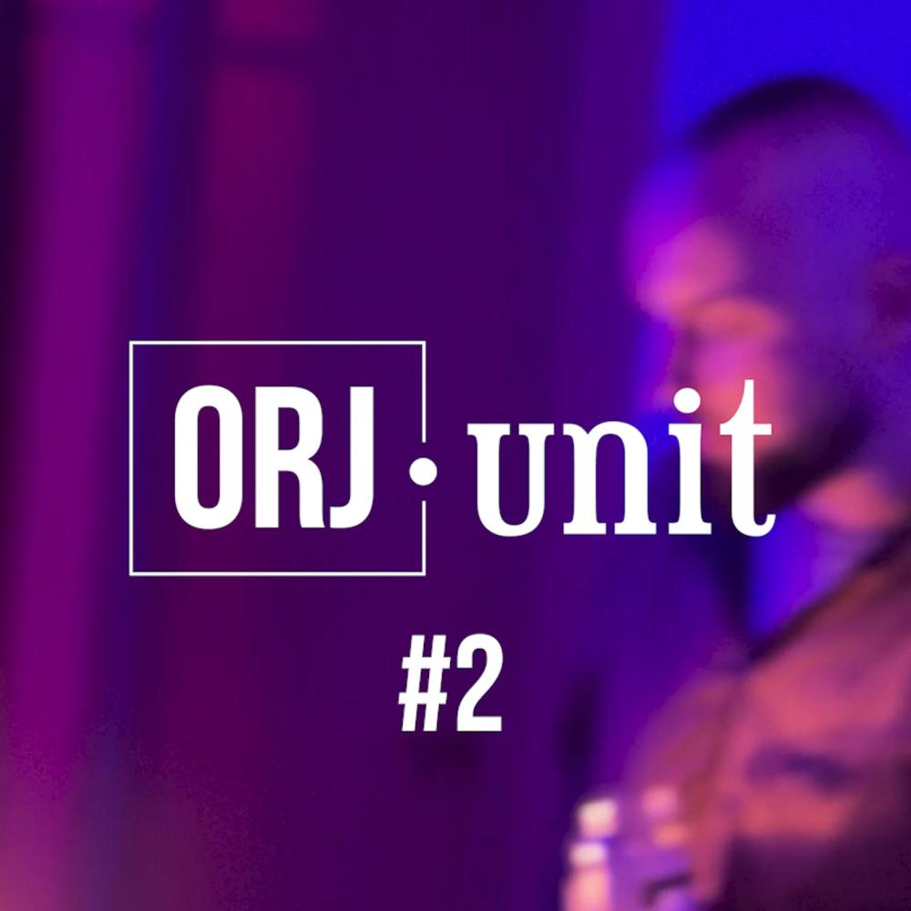 ORJ Unit #2 (feat. Urde, Grëj, LK de l'Hotel Moscou, Radmo & Piaro) (Explicit)