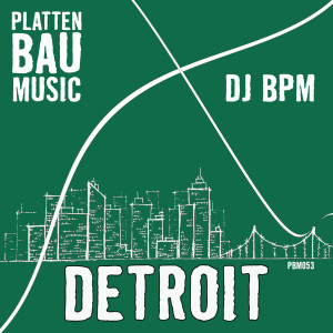 ดาวน์โหลดและฟังเพลง Detroit (Extended Mix) พร้อมเนื้อเพลงจาก DJ BPM