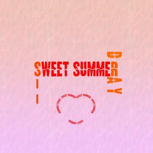 Dray Blcvk的專輯Sweet Summer (feat. SII)