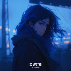 Listen to So wasted song with lyrics from yontero