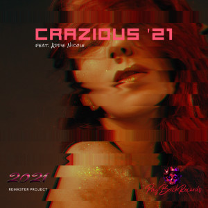 收聽John Molinaro的Crazious '21 (2021 Remaster)歌詞歌曲