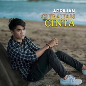 Dengarkan lagu Gurauan Cinta nyanyian Aprilian dengan lirik