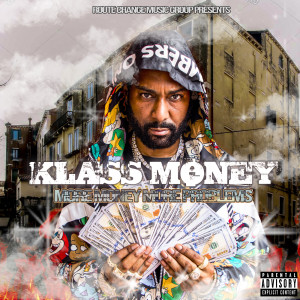 Album More Money More Problems (Explicit) from Klass Money