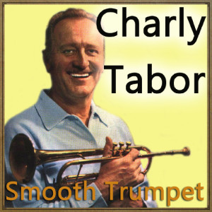 Charly Tabor的專輯Smooth Trumpet