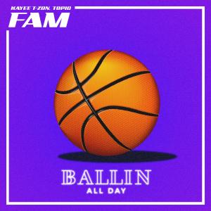 Album Ballin' all day (Explicit) from KAYEF