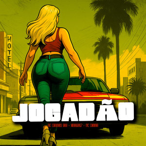 Listen to Jogadão (Explicit) song with lyrics from MC Chininha