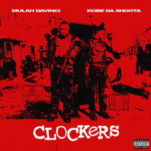Kobe Da Shoota的专辑Clockers (Explicit)