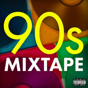 Various的專輯90s Mixtape