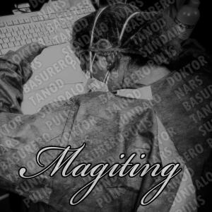 收聽Microphone Mechanics的Magiting (feat. Wirdo & Zipporah)歌詞歌曲