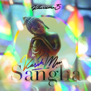 Dengarkan Kasihmu Sangha lagu dari Kharisma 5 dengan lirik
