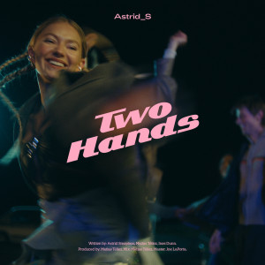 Astrid S的專輯Two Hands
