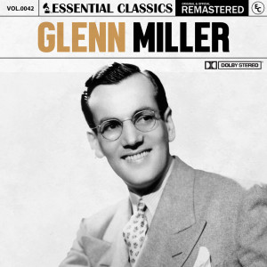 Glenn Miller的專輯Essential Classics, Vol. 42: Glenn Miller