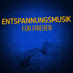 Entspannungsmusik的專輯Entspannungsmusik für Frieden