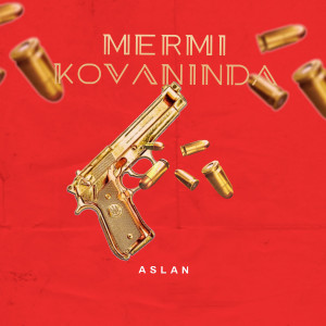 收聽Aslan的Mermi Kovanında歌詞歌曲