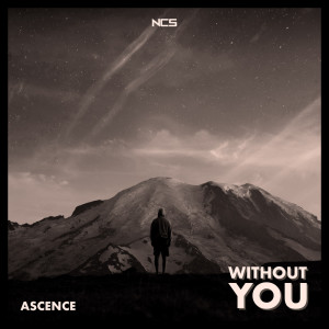 收聽Ascence的Without You歌詞歌曲