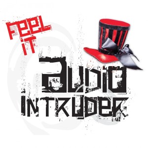 ดาวน์โหลดและฟังเพลง Feel It พร้อมเนื้อเพลงจาก Audio Intruder