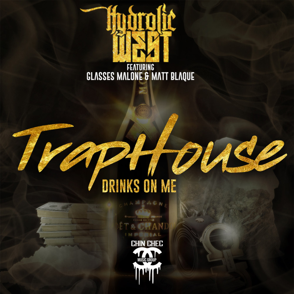 Traphouse Drinks On Me (Explicit)