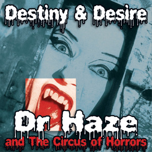 Album Destiny and Desire from Dr. Haze