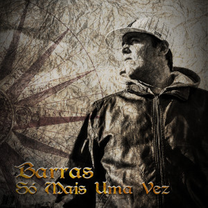 收聽BARRAS的Só Mais uma Vez歌詞歌曲