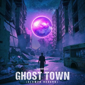 Listen to Ghost Town song with lyrics from SlowFaz3