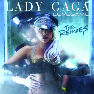 Lady GaGa的專輯LoveGame The Remixes