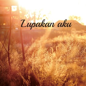 Freddafrix的专辑Lupakan Aku