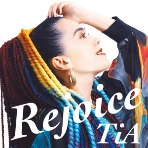 收聽TiA（日本）的Rejoice歌詞歌曲