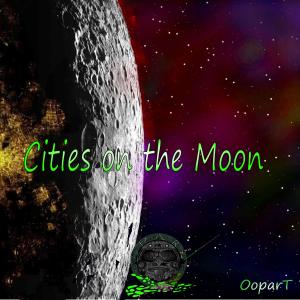 Album Oopart (Cities on the Moonderground) from OOPARTS