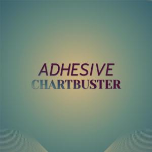 Various Artists的專輯Adhesive Chartbuster