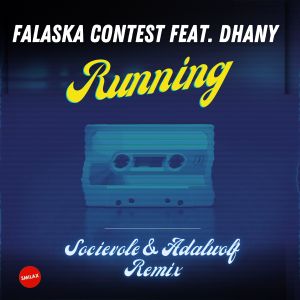 Album Running (Socievole & Adalwolf Remix) oleh Falaska Contest