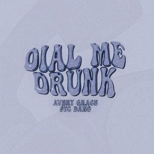 收聽Avery Grace的DIAL ME DRUNK歌詞歌曲