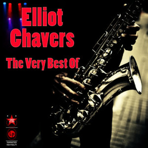 Elliott Chavers的專輯The Very Best Of