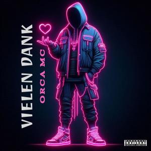 OrcaMc的專輯VIELEN DANK (Explicit)