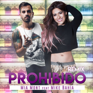 Album Prohibido (Remix) oleh Mike Bahía