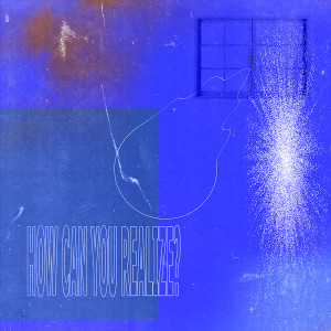 อัลบัม How Can You Realize? ศิลปิน Kvsh