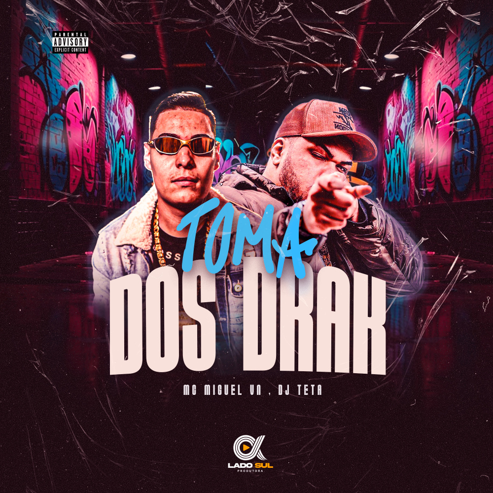 Toma dos Drak (Explicit)