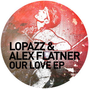 收聽Lopazz的Our Love歌詞歌曲