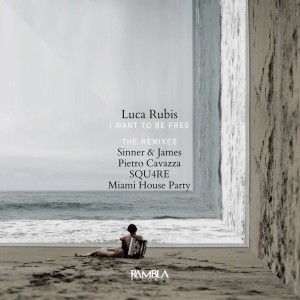 收聽Luca Rubis的I Want to Be Free (Miami House Party Remix)歌詞歌曲