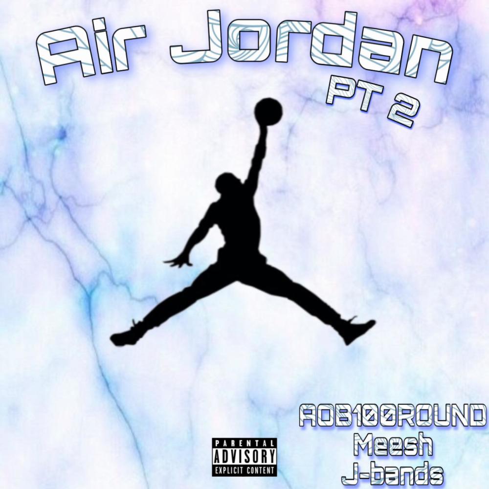 Air Jordan Pt2 (Explicit)