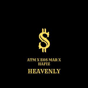 Album Heavenly (feat. EOS Mar & Hafiz) (Explicit) oleh Hafiz