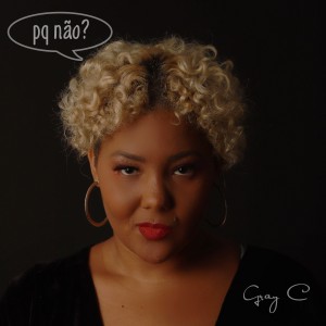 Album Pq Não ? from Gray C.