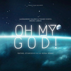 ดาวน์โหลดและฟังเพลง Oh My God! (Rafael Starcevic & Liu Rosa extended Remix) พร้อมเนื้อเพลงจาก Thiago Costa