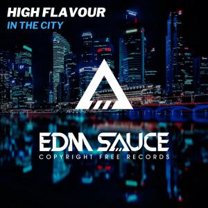 收听High Flavour的In The City歌词歌曲
