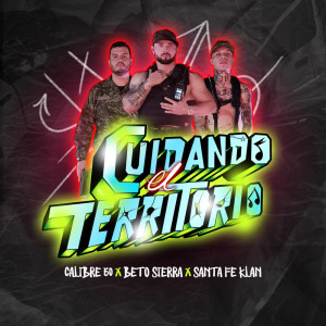 อัลบัม Cuidando El Territorio ศิลปิน Calibre 50