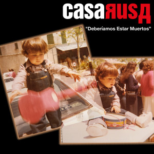 Album Deberíamos Estar Muertos from Casa Rusa