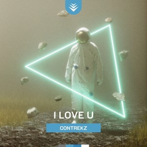 收聽CONTREKZ的I Love U歌詞歌曲