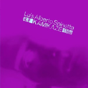 ดาวน์โหลดและฟังเพลง Kamikaze พร้อมเนื้อเพลงจาก Luis Alberto Spinetta